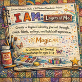 I AM: Layers of Me Workshop